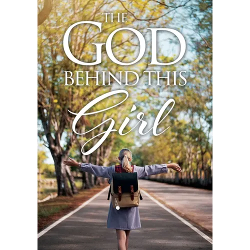 The God Behind This Girl