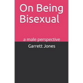 On Being Bisexual: a male perspective