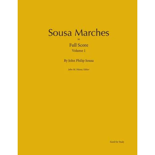 Sousa Marches in Full Score: Volume 1