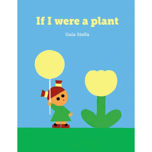 If I Were a Plant