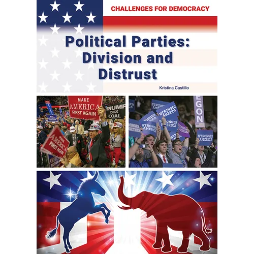 Political Parties: Division and Distrust