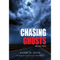 Chasing Ghosts