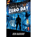 Operation Zero Day: A 10 - 16 Christian Spy Action-Adventure! (Book 5)