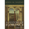 A History of Florence, 1200 - 1575
