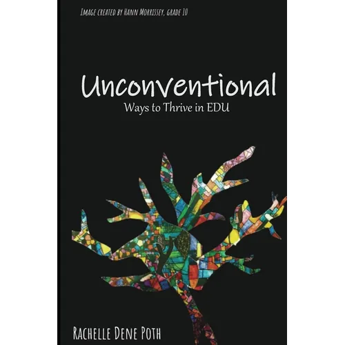 Unconventional: Ways to Thrive in EDU