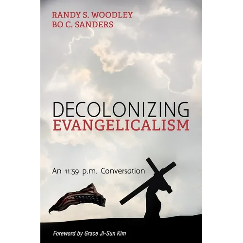 Decolonizing Evangelicalism: An 11:59 P.M. Conversation
