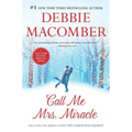 Call Me Mrs. Miracle: An Anthology