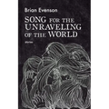Song for the Unraveling of the World