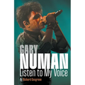 Gary Numan: Listen to my Voice