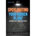 Spotlighting Your Hidden Plant