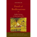 Food of Bodhisattvas: Buddhist Teachings on Abstaining from Meat