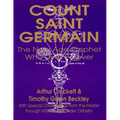 Count Saint Germain - The New Age Prophet Who Lives Forever