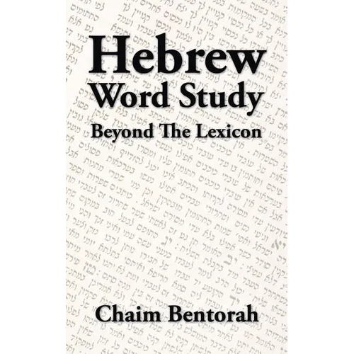 Hebrew Word Study: Beyond the Lexicon