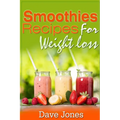 Smoothie Recipes for Rapid Weight Loss