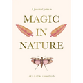 A Practical Guide to Magic in Nature