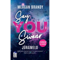 Júramelo / Say You Swear