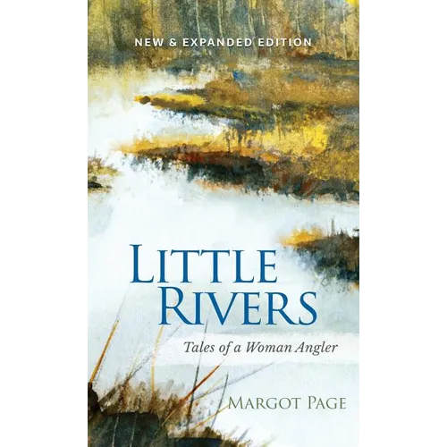 Little Rivers: Tales of a Woman Angler