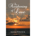 An Awakening of Love: A Peek Beyond the Veil