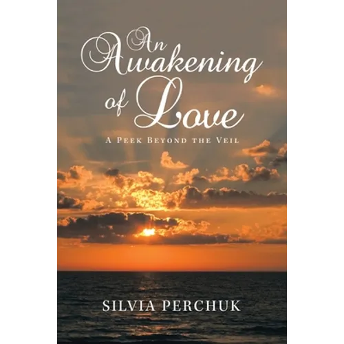An Awakening of Love: A Peek Beyond the Veil