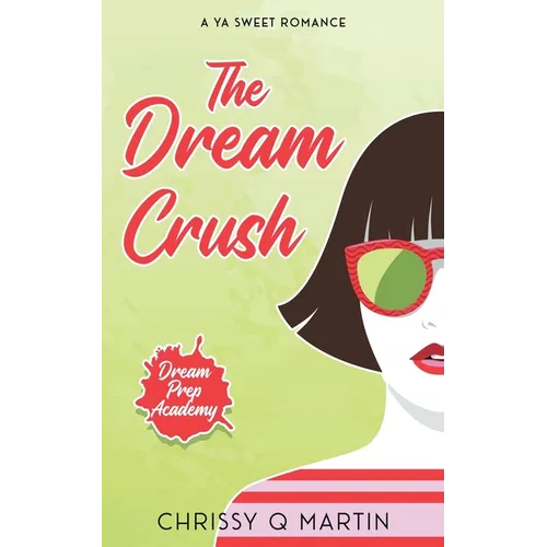 The Dream Crush