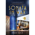 Sonata in Wax