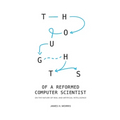 Thoughts of a Reformed Computer Scientist: On the Nature of Real and Artificial Intelligence
