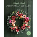 The Bouquet in a Book Christmas Wreath: Pre-Punched Pages to Press Out and Make