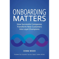 Onboarding Matters: How Successful Companies Transform New Customers Into Loyal Champions