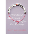 Swiftynomics: How Women MasterMind and Redefine Our Economy