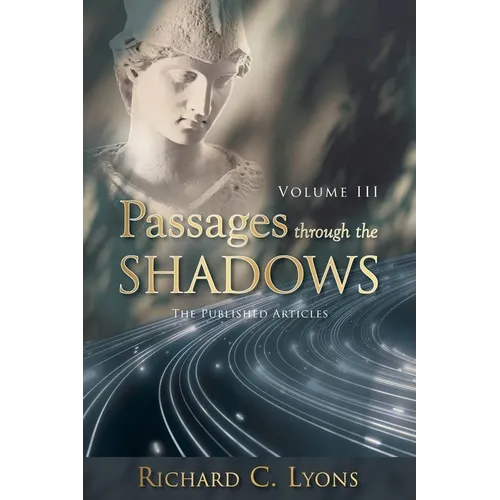 Passages Through The Shadows, Volume III, 2nd Edition