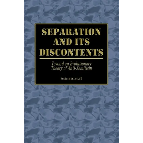 Separation and Its Discontents: Toward an Evolutionary Theory of Anti-Semitism