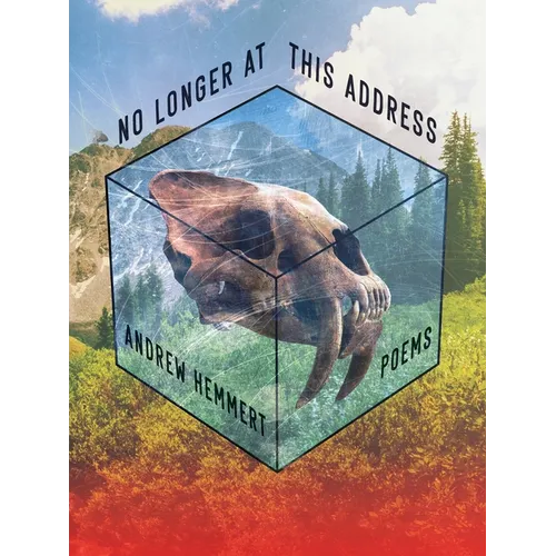 No Longer at This Address: Poems