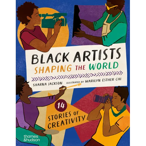 Black Artists Shaping the World: Picture Book Edition