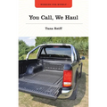 You Call, We Haul