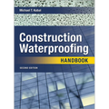 Construction Waterproofing Handbook 2e (Pb)