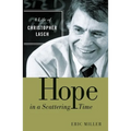 Hope in a Scattering Time: A Life of Christopher Lasch