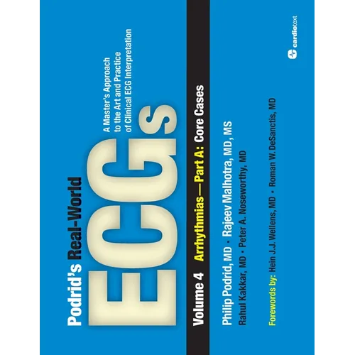 Podrid's Real-World ECGs: Arrhythmias: Arrhythmias