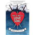 This Is Not a Love Song