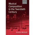 Musical Composition in the Twentieth Century