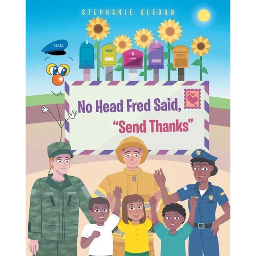 No Head Fred Said: Send Thanks