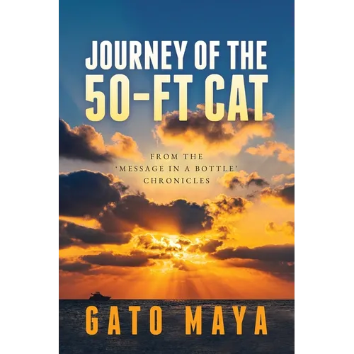 Journey of the 50-ft Cat: From the 'Message in a Bottle' chronicles