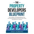 The Property Developers Blueprint
