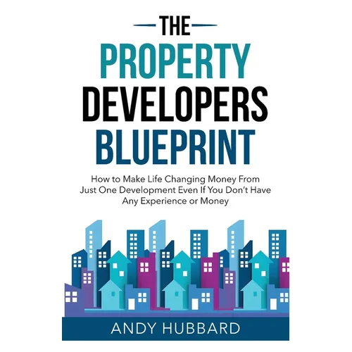 The Property Developers Blueprint