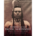 Indians of the Pacific Northwest: A History Volume 158