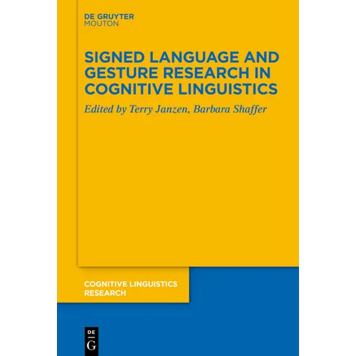 Signed Language and Gesture Research in Cognitive Linguistics
