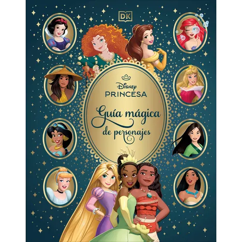Disney Princesa Guã-A Màgica de Personajes (Enchanted Character Guide)