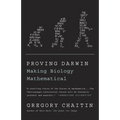 Proving Darwin: Making Biology Mathematical