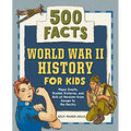 World War II History for Kids: 500 Facts