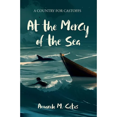 At the Mercy of the Sea