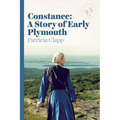 Constance: A Story of Early Plymouth